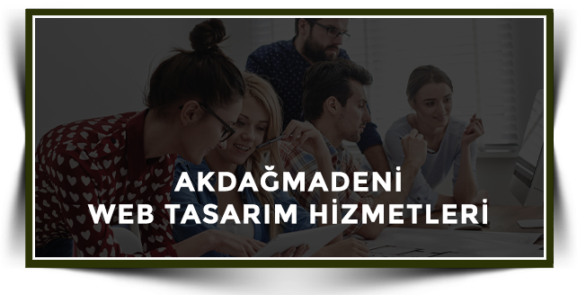 Akdağmadeni Web Tasarım