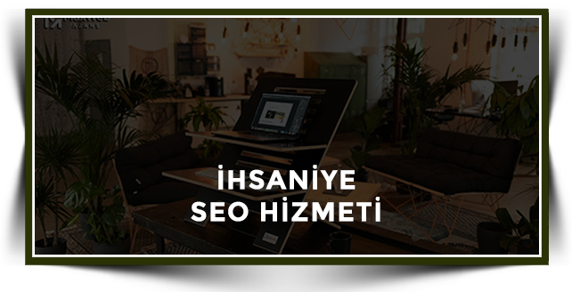 İhsaniye Web Tasarım